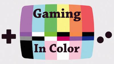 Gaming in Color: The Queer Side of Gaming